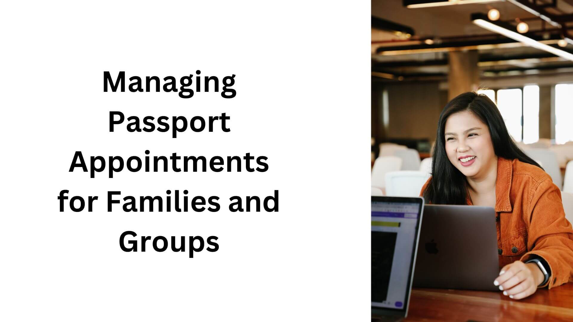 Managing Passport Appointments for Families and Groups