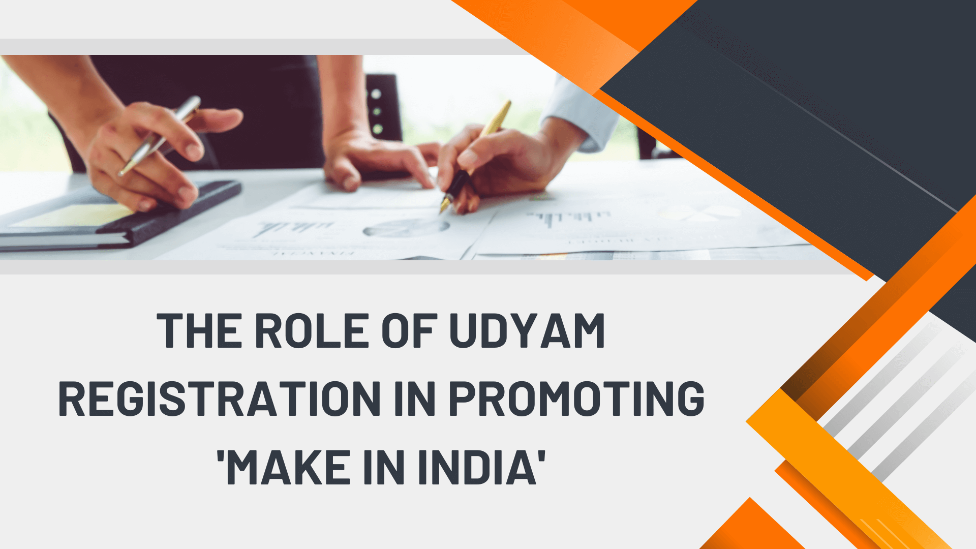The Role of Udyam Registration in Promoting 'Make in India'
